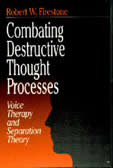 Combating Destructive Thought Processes: Voice Therapy and Separation Theory