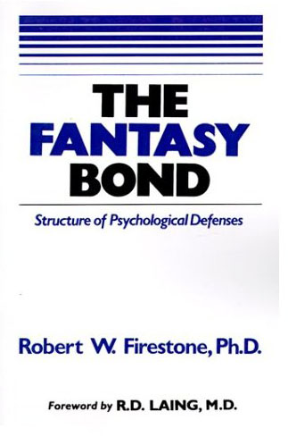 The Fantasy Bond: Structure of Psychological Defenses